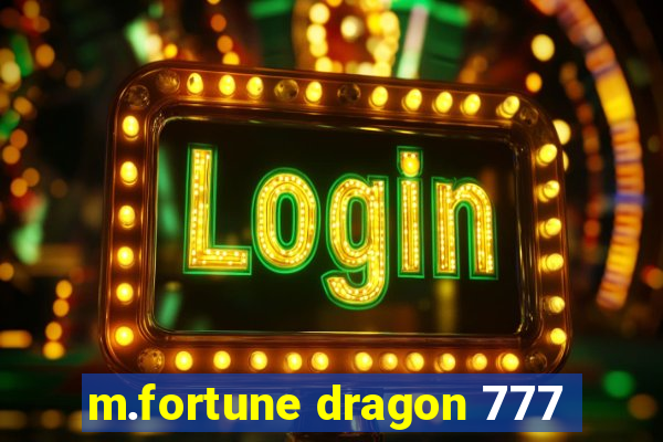 m.fortune dragon 777